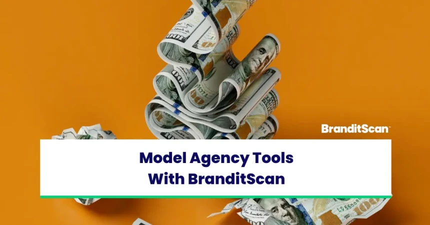 How Model Agencies Can Earn More With Brand Protection Tools