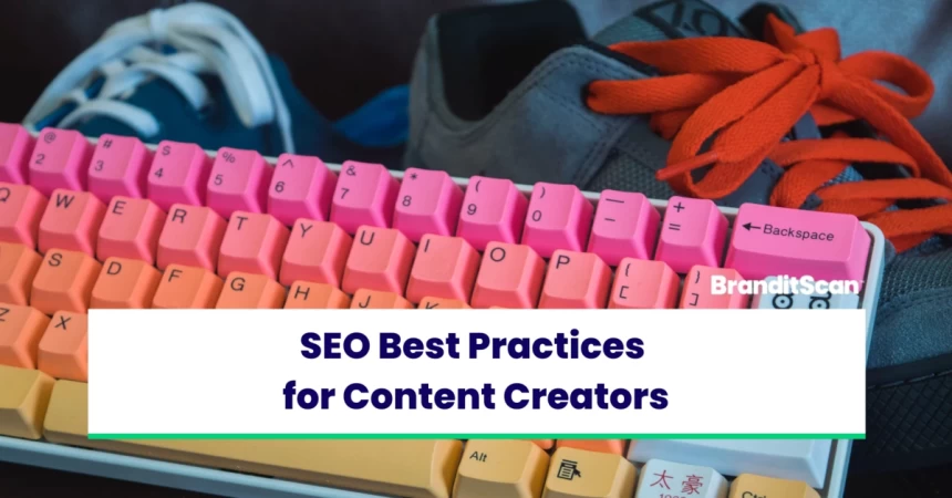 SEO Best Practices for Content Creators