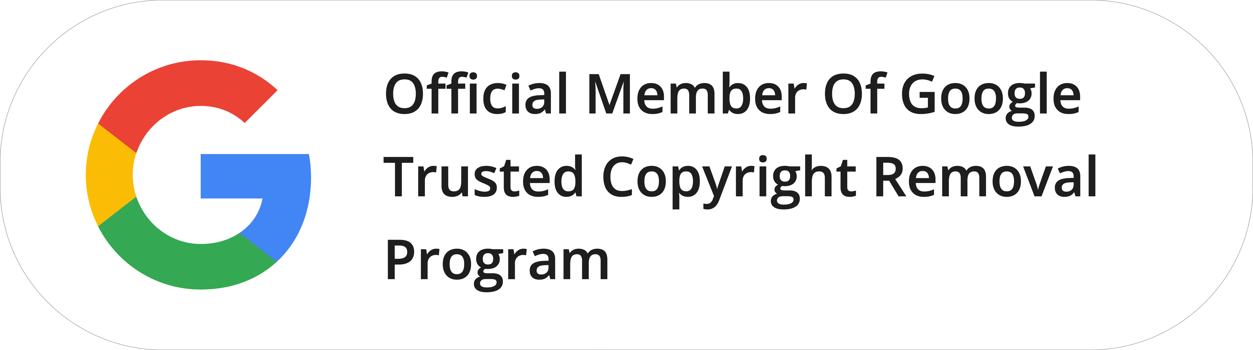 Official Member Of Google Trusted Copyright Removal Program